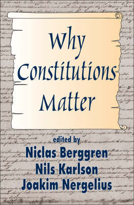 Niclas Berggren Why Constitutions Matter