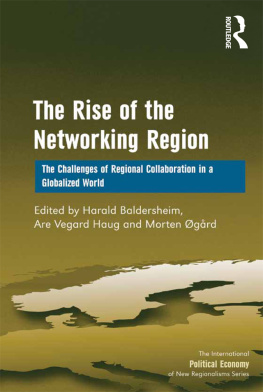 Are Vegard Haug Dr - The Rise of the Networking Region: The Challenges of Regional Collaboration in a Globalized World