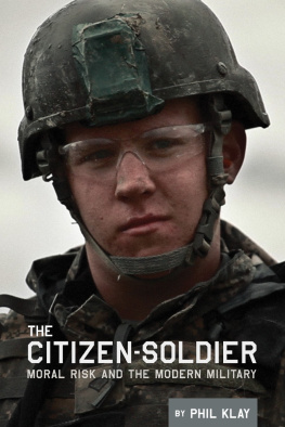 Phil Klay - The Citizen-Soldier: Moral Risk and the Modern Military