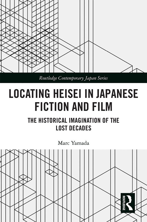 Locating Heisei in Japanese Fiction and Film This book provides the first - photo 1