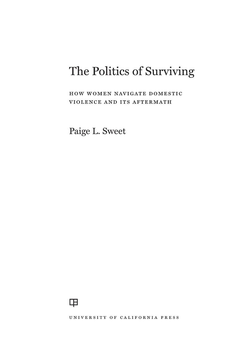 The Politics of Surviving The Politics of Surviving HOW WOMEN NAVIGATE - photo 1