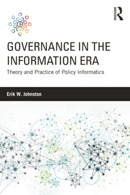 Erik W. Johnston - Governance in the Information Era: Theory and Practice of Policy Informatics