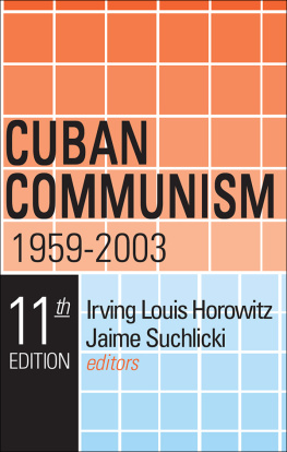 Irving Louis Horowitz - Cuban Communism: 1959-2003