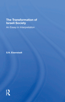 Shmuel Noah Eisenstadt The Transformation of Israeli Society: An Essay in Interpretation