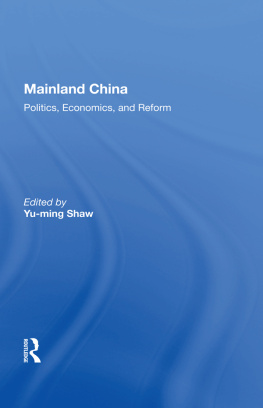 Yu-ming Shaw - Mainland China: Politics, Economics, and Reform