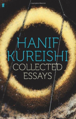 Hanif Kureishi - Collected Essays