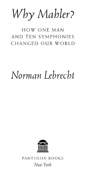 Copyright 2010 by Norman Lebrecht All rights reserved Published in the United - photo 2