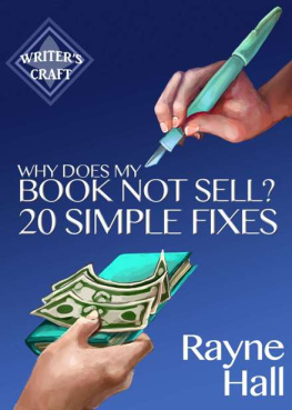 Rayne Hall - Why Does My Book Not Sell? 20 Simple Fixes: Indie Publishing Success by Rayne Hall