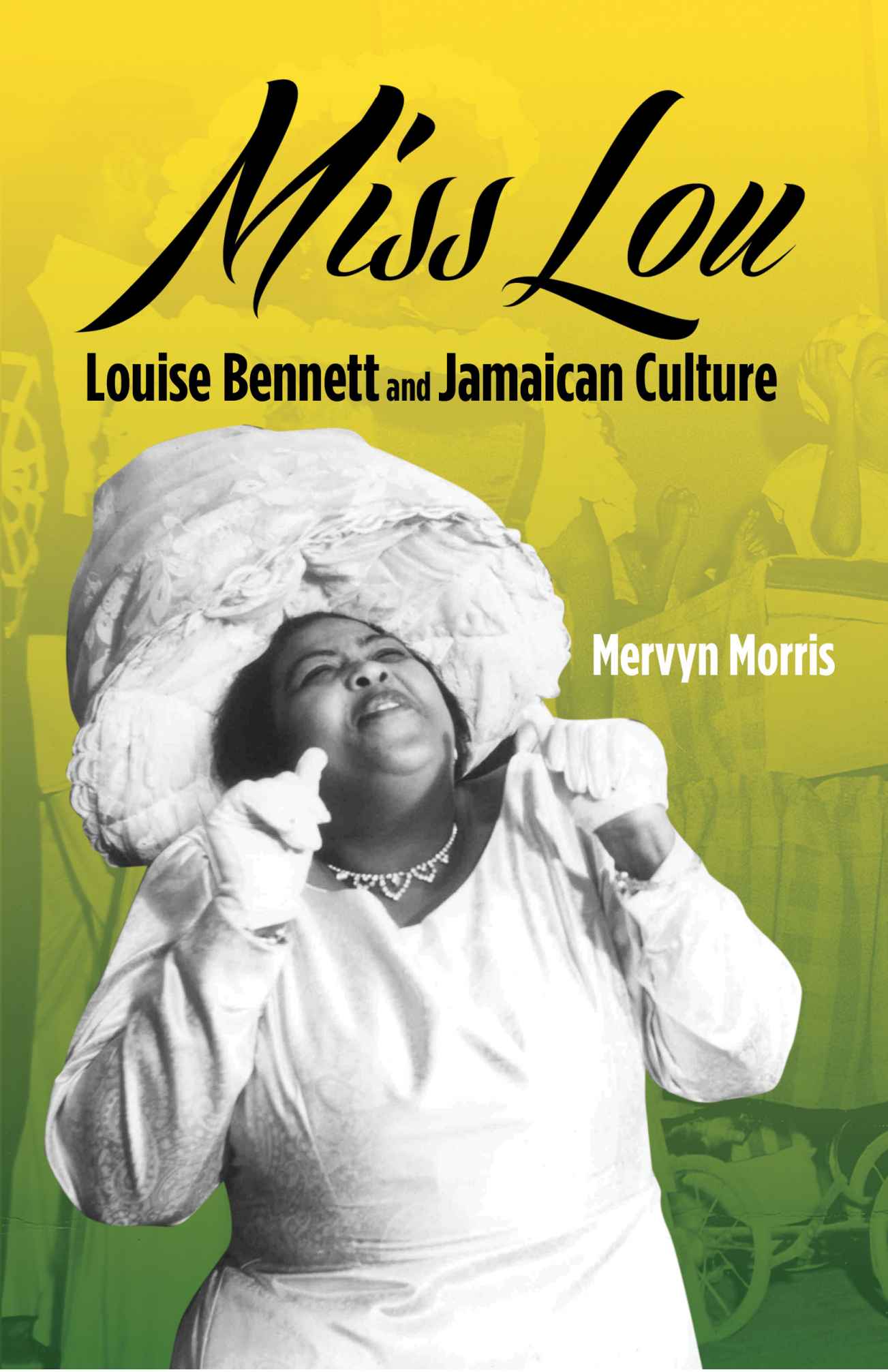 Miss Lou Louise Bennett and Jamaican Culture Mervyn Morris First published - photo 1