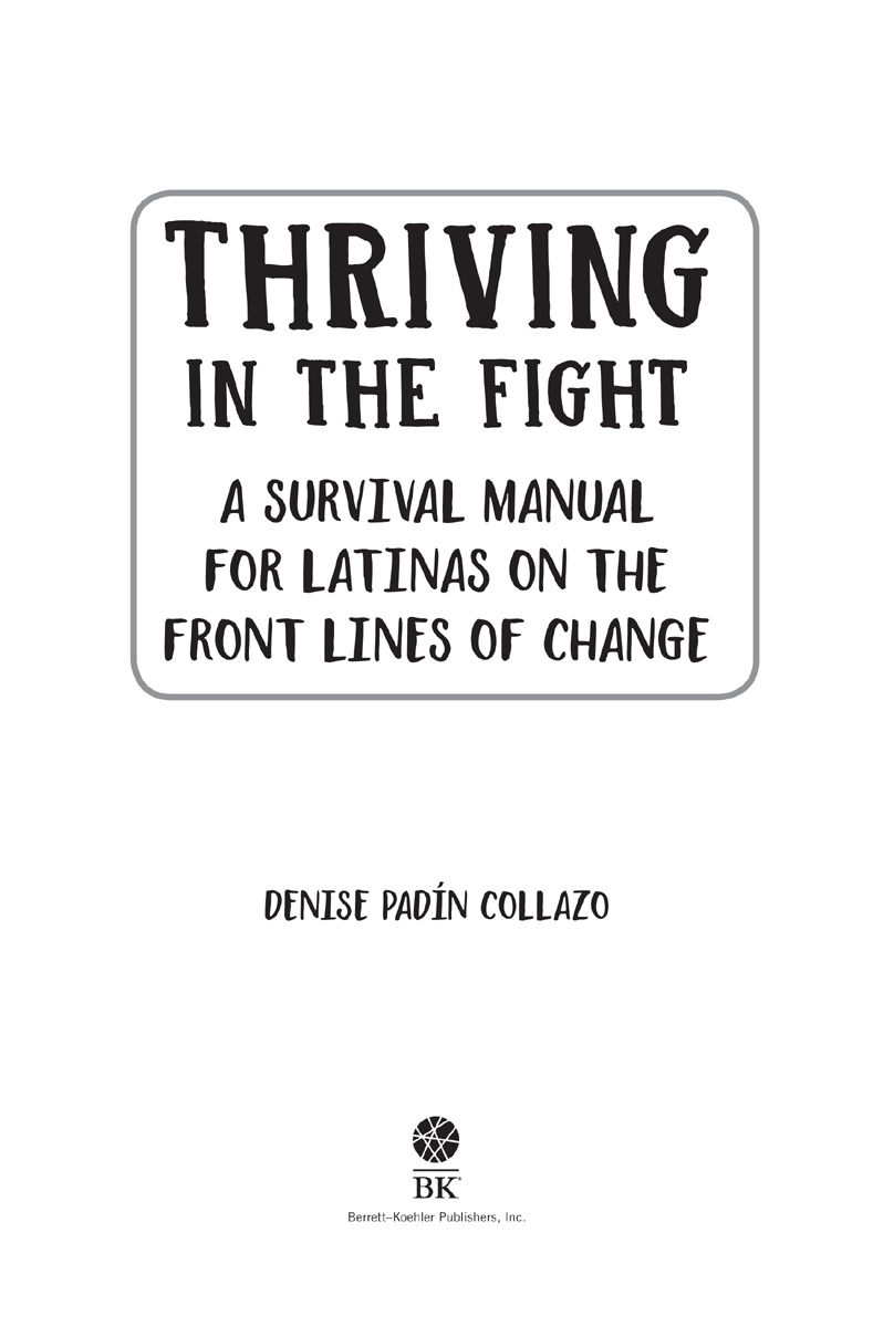 Thriving in the Fight Copyright 2021 by Denise Padn Collazo All rights - photo 1