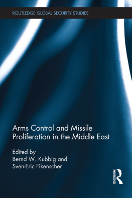 Bernd W. Kubbig - Arms Control and Missile Proliferation in the Middle East