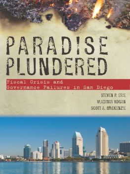 Steven P. Erie Paradise Plundered: Fiscal Crisis and Governance Failures in San Diego