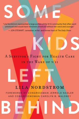 Lila Nordstrom - Some Kids Left Behind: A Survivors Fight for Health Care in the Wake of 9/11