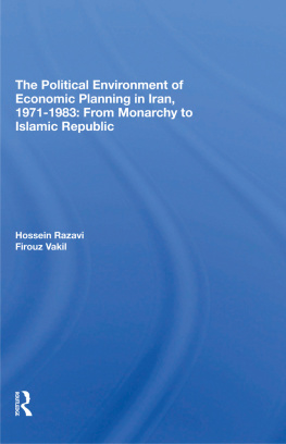 Hossein Razavi - The Political Environment of Economic Planning in Iran, 1971-1983: From Monarchy to Islamic Republic