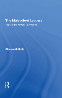 Stephen C Craig The Malevolent Leaders: Popular Discontent in America