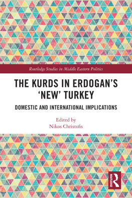 Nikos Christofis The Kurds in Erdogans New Turkey: Domestic and International Implications