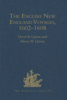 David B. Quinn - The English New England Voyages, 1602–1608