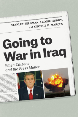 Stanley Feldman - Going to War in Iraq: When Citizens and the Press Matter