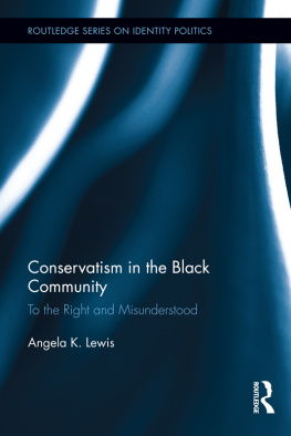 Angela K. Lewis - Conservatism in the Black Community: To the Right and Misunderstood