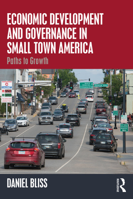 Daniel Bliss - Economic Development and Governance in Small Town America: Paths to Growth