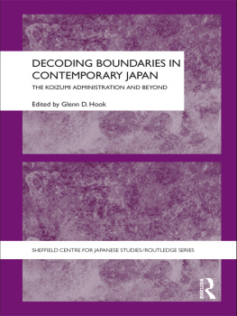 Glenn D. Hook Decoding Boundaries in Contemporary Japan: The Koizumi Administration and Beyond