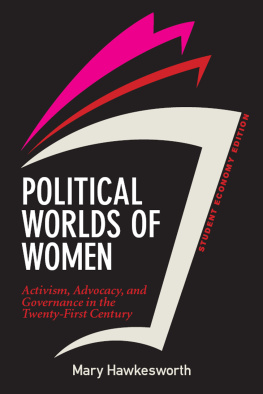 Mary Hawkesworth - Political Worlds of Women, Student Economy Edition: Activism, Advocacy, and Governance in the Twenty-First Century