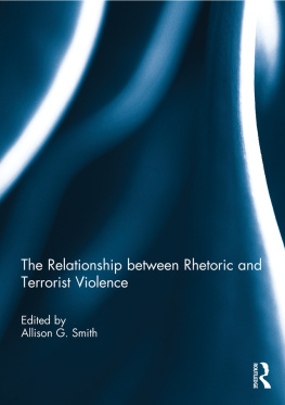 Allison G. Smith - The Relationship Between Rhetoric and Terrorist Violence