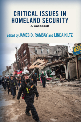 James D. Ramsay - Critical Issues in Homeland Security: A Casebook