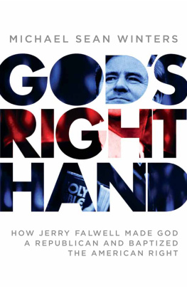 Michael Sean Winters - Gods Right Hand: How Jerry Falwell Made God a Republican and Baptized the American Right