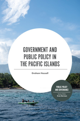 Graham Hassall Government and Public Policy in the Pacific Islands