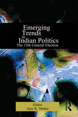 Ajay K. Mehra Emerging Trends in Indian Politics: The 15th General Election