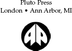 First published 2006 by Pluto Press 345 Archway Road London N6 5AA and 839 - photo 1