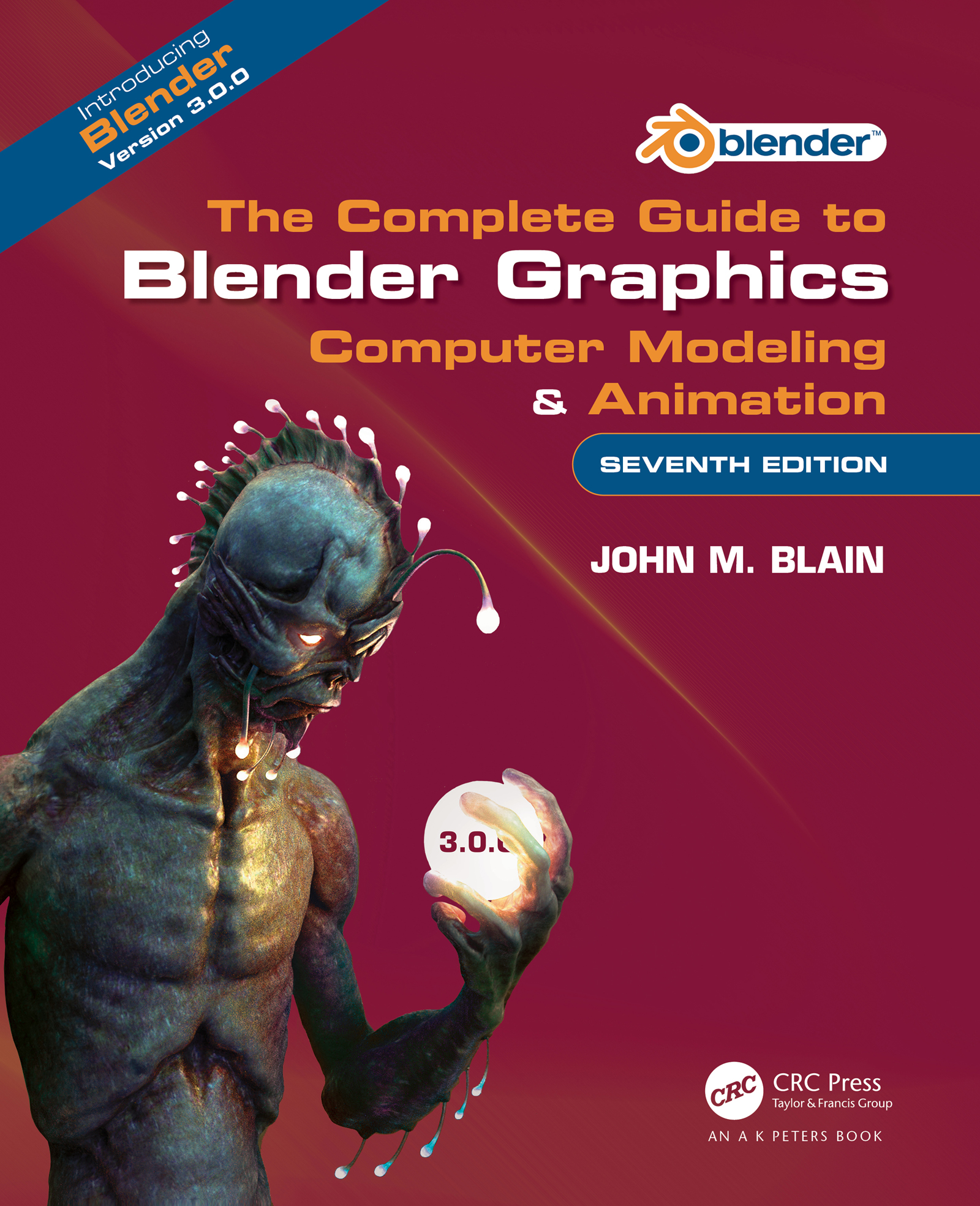 The Complete Guide to Blender Graphics Computer Modeling Animation SEVENTH - photo 1