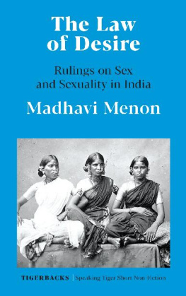 Madhavi Menon The Law of Desire: Rulings on Sex and Sexuality in India