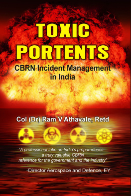 Ram V. Athavale Toxic Portents: CBRN Incident Management in India