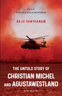 Raju Santhanam The Untold Story of Christian Michel and AugustaWestland