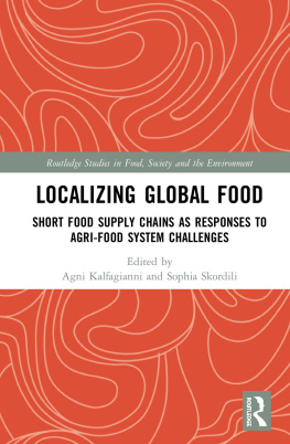 Agni Kalfagianni - Localizing Global Food: Short Food Supply Chains as Responses to Agri-Food System Challenges