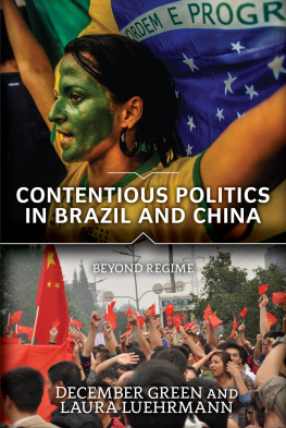 December Green - Contentious Politics in Brazil and China: Beyond Regime