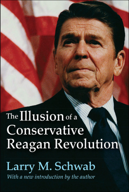 Larry M. Schwab - The Illusion of a Conservative Reagan Revolution