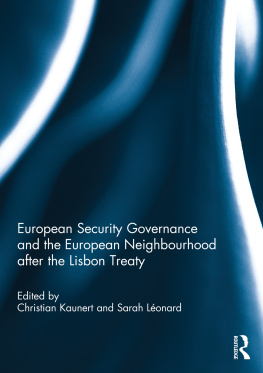 Christian Kaunert European Security Governance and the European Neighbourhood After the Lisbon Treaty