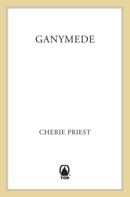 Cherie Priest Ganymede