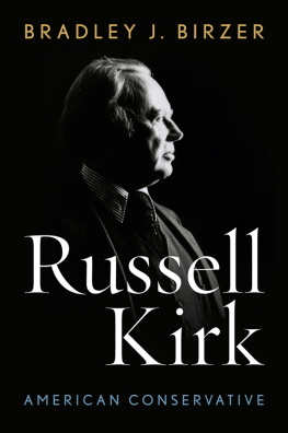 Bradley J Birzer - Russell Kirk: American Conservative