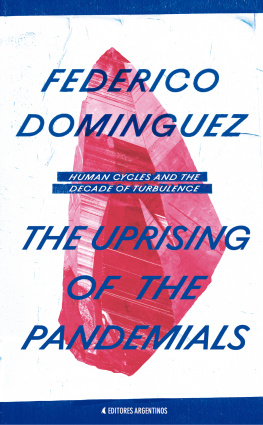 Federico Dominguez - The Uprising of the Pandemials: Human Cycles and the Decade of Turbulence