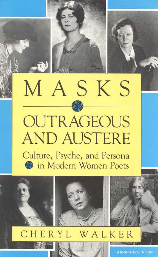 Masks Outrageous and Austere Culture Psyche and Persona in Modern Women - photo 1