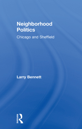 Larry Bennett Neighborhood Politics: Chicago and Sheffield