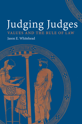Jason E. Whitehead - Judging Judges: Values and the Rule of Law