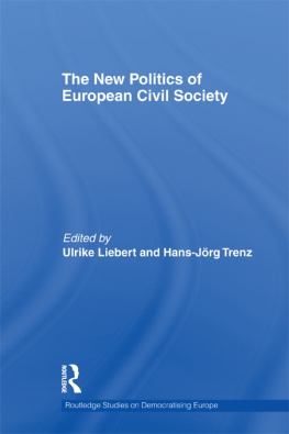 Ulrike Liebert The New Politics of European Civil Society