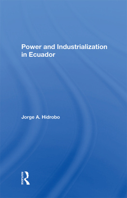 Jorge A. Hidrobo - Power and Industrialization in Ecuador