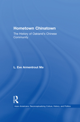 L. Eve Armentrout - Hometown Chinatown: A History of Oaklands Chinese Community, 1852-1995