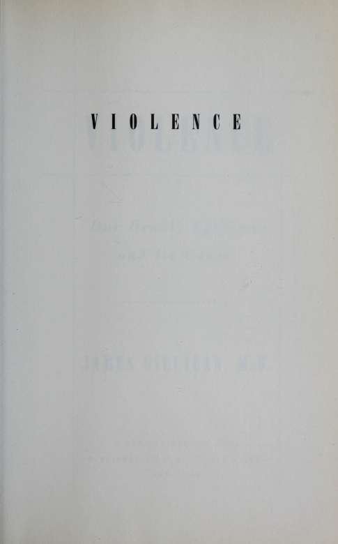 Violence Our Deadly Epidemic and Its Causes - photo 2